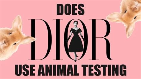 does dior require animal testing.